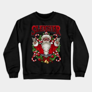 Sleigher Santa Claus Rocker Heavy Metal Christmas Crewneck Sweatshirt